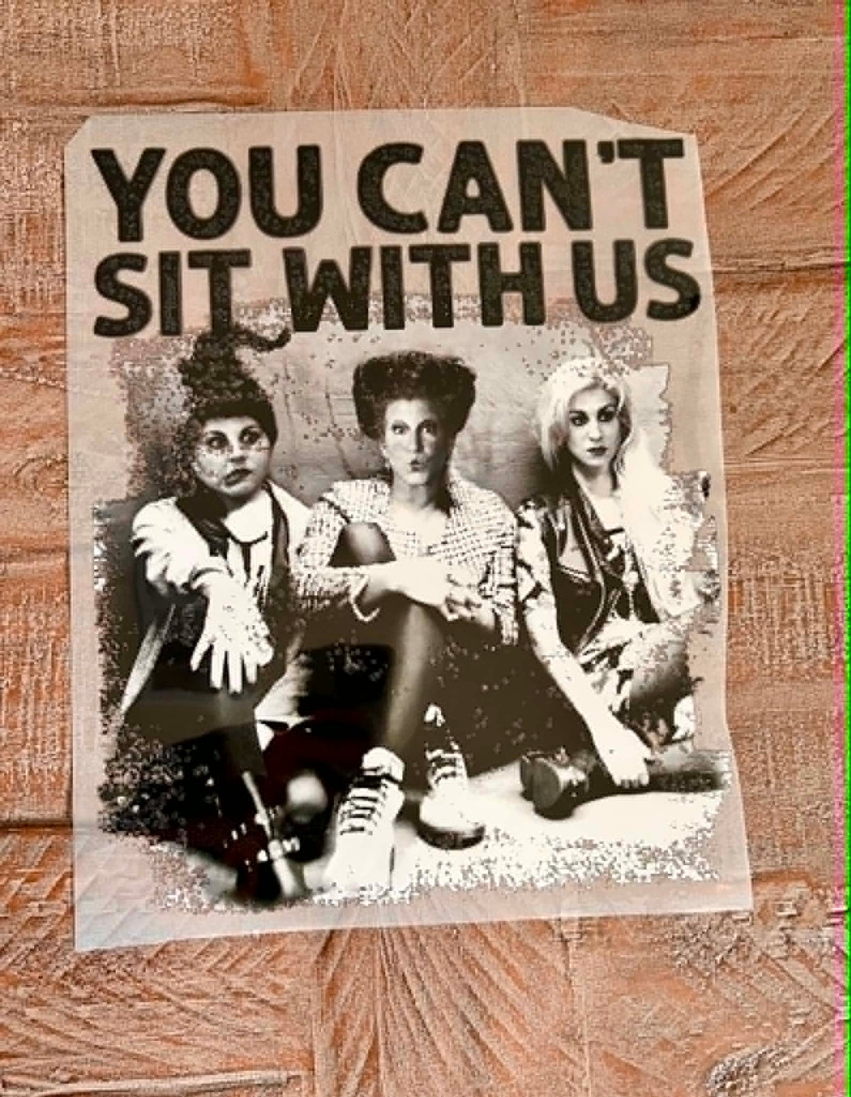 You Can't Sit W Us ...HP (on hand)